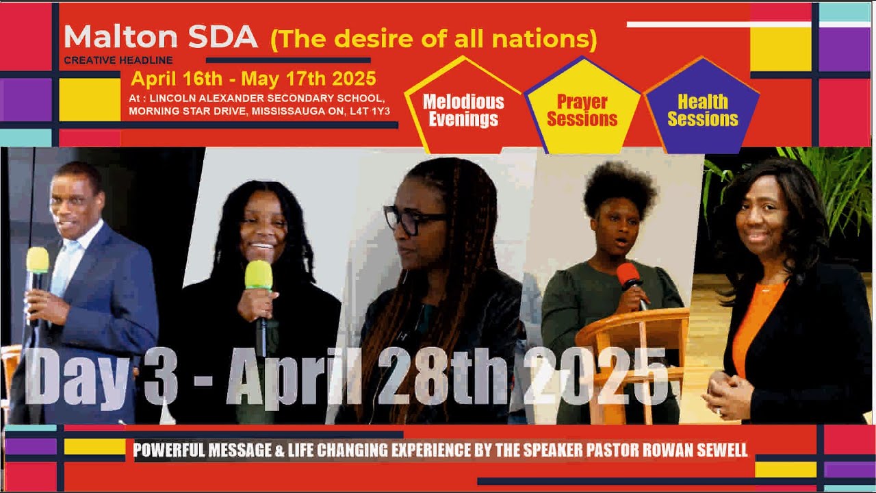 MALTON SDA, ETOBICOKE The desire of all nations - Day 3 SPECIAL