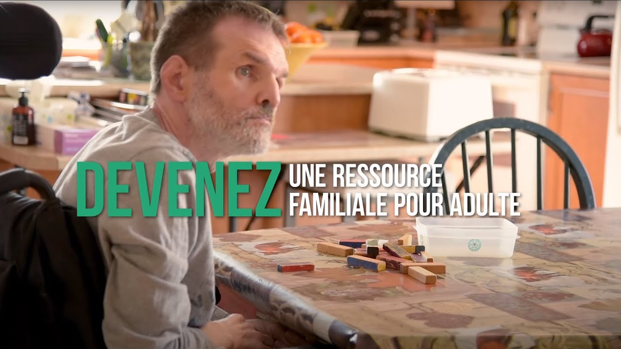 Devenez une ressource familiale pour adulte