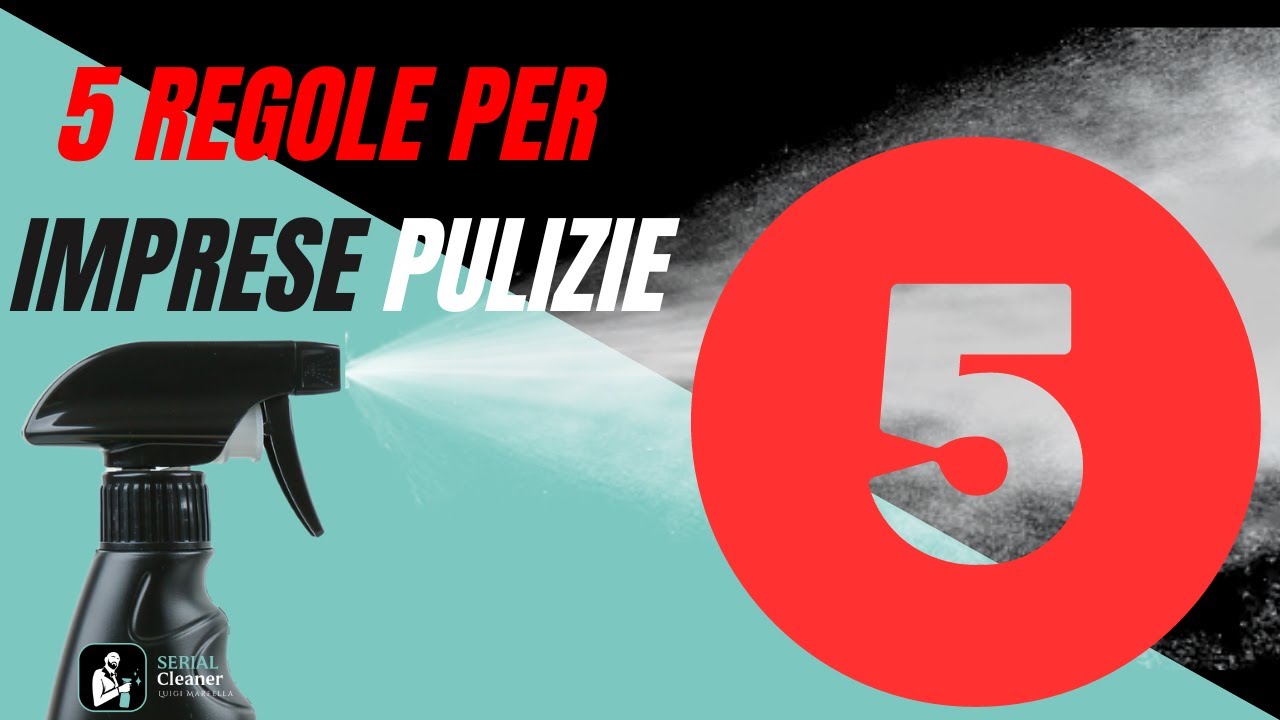 5 REGOLE PER IMPRESE DI PULIZIE PER SPIAZZARE I COMPETITOR