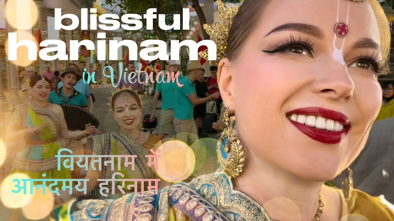 Blissful Harinam in Vietnam 🌺 वियतनाम में आनंदमय हरिनाम