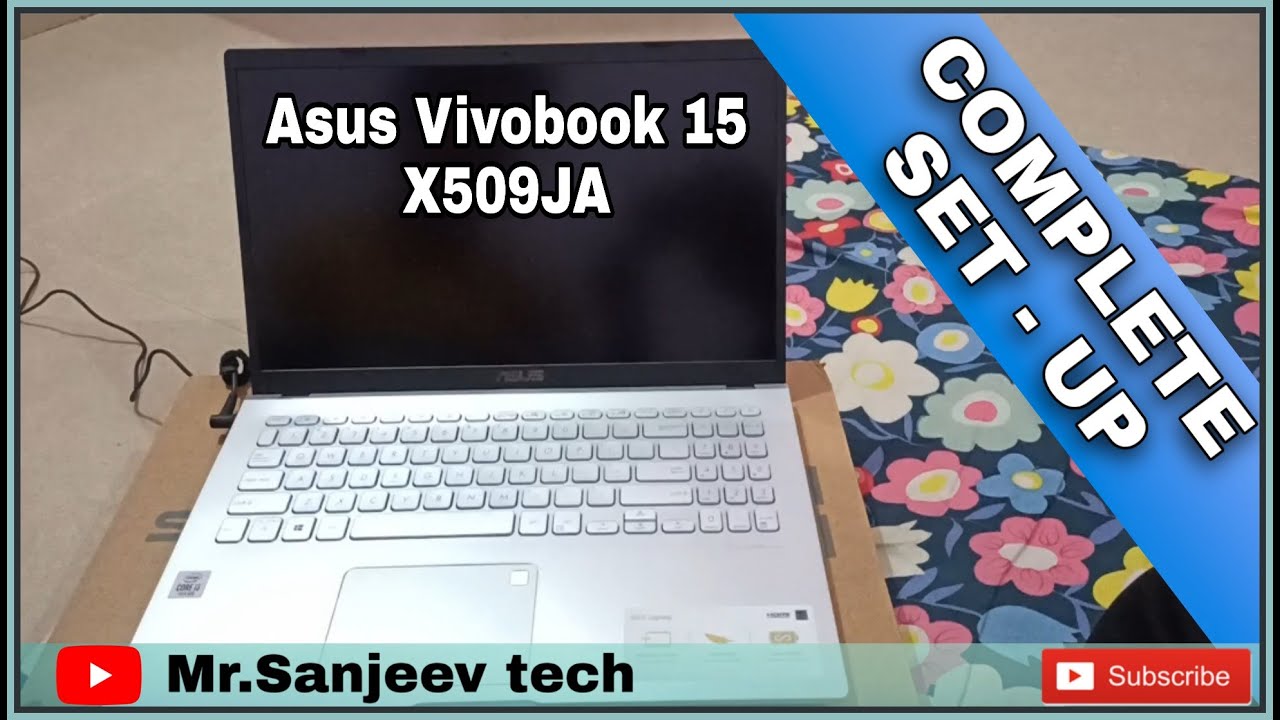 ASUS Vivobook 15 X509JA|| X509JA SETUP|| ASUS Vivobook setup|| Vivobook full setup|| X509JA-BQ845T
