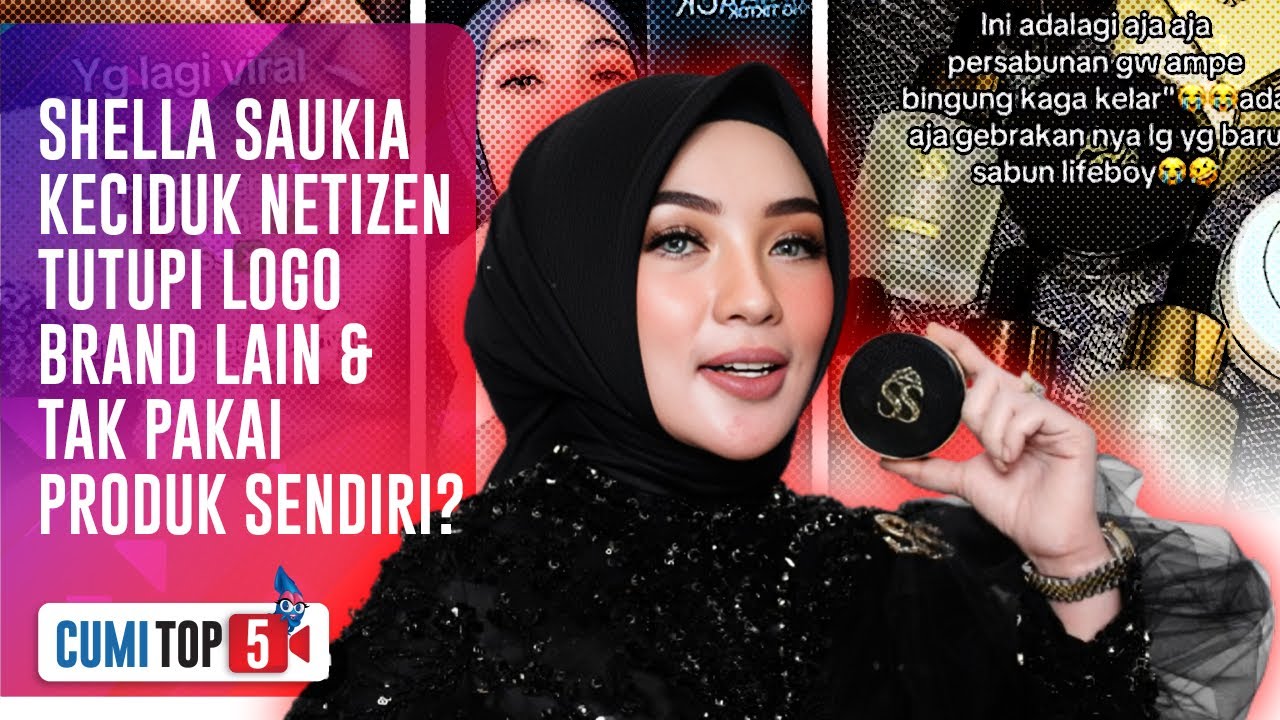 Terciduk Netizen! 5 Kebohongan Shella Saukia Dalam Berjualan Dikuliti Hingga Ke Akar | CUMI TOP V