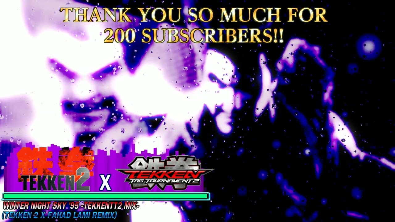 WINTER NIGHT SKY '95 -TekkenTT2 Mix- (Tekken 2 x Fahad Lami Remix)