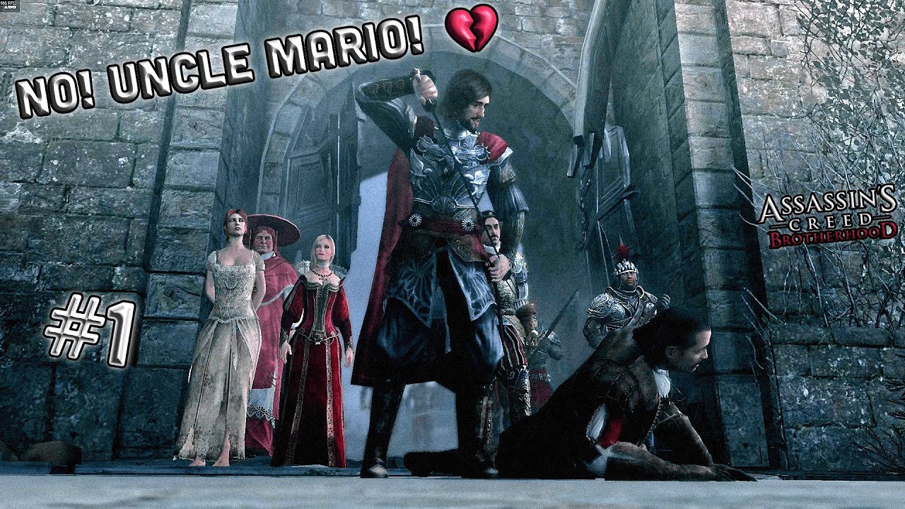 Villa pe attack hogaya aur Uncle Mario... 😭 [Assassin's Creed: Brotherhood #1]