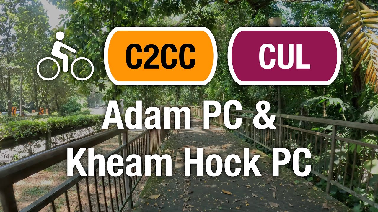 Adam & Kheam Hock Park Connectors | Cycling Bikethrough