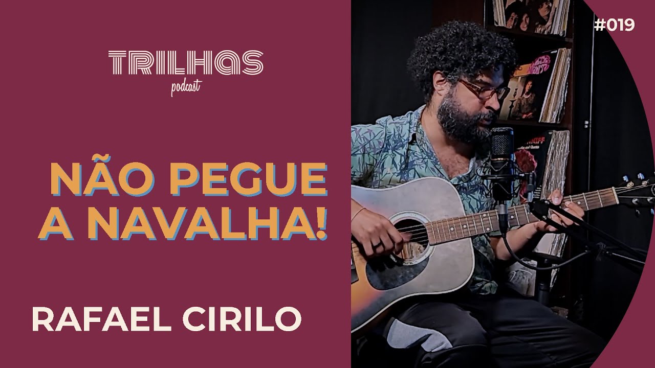 RAFAEL CIRILO: Live Session e as Histórias por trás das Canções | Trilhas Podcast