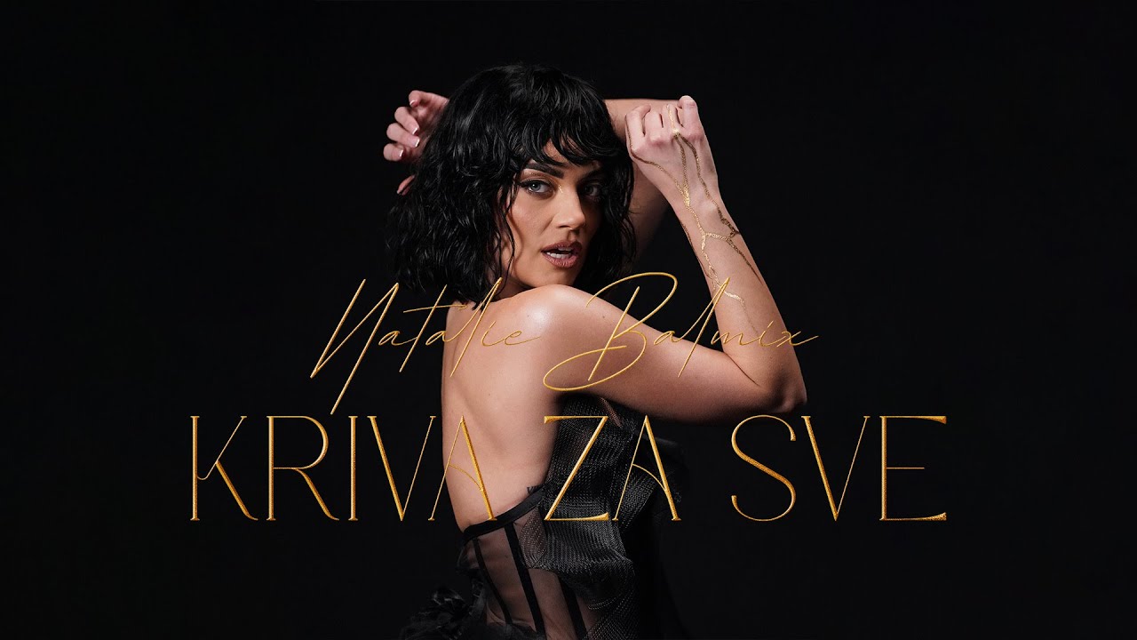 Natalie Balmix - Kriva za sve (OFFICIAL VIDEO)