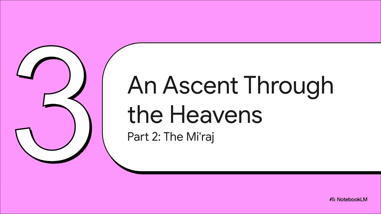 Ascension: The Miraj of Prophet Muhammad (PBUH)