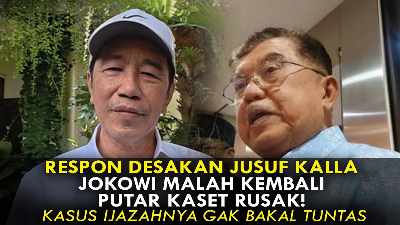 RESPON DESAKAN JUSUF KALLA, JOKOWI MALAH KEMBALI PUTAR KASET RUSAK! KASUS IJAZAHNYA GAK BAKAL TUNTAS