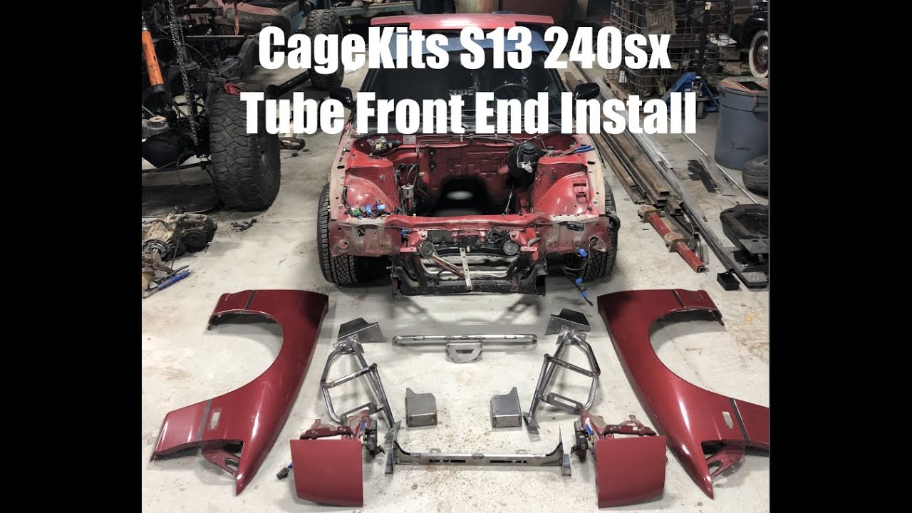S13 240SX CageKits Tube Front End Install
