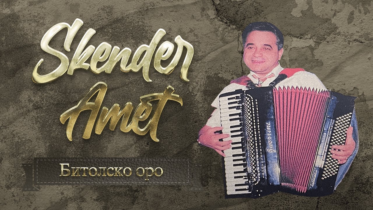 Skender Amet - Bitolsko oro