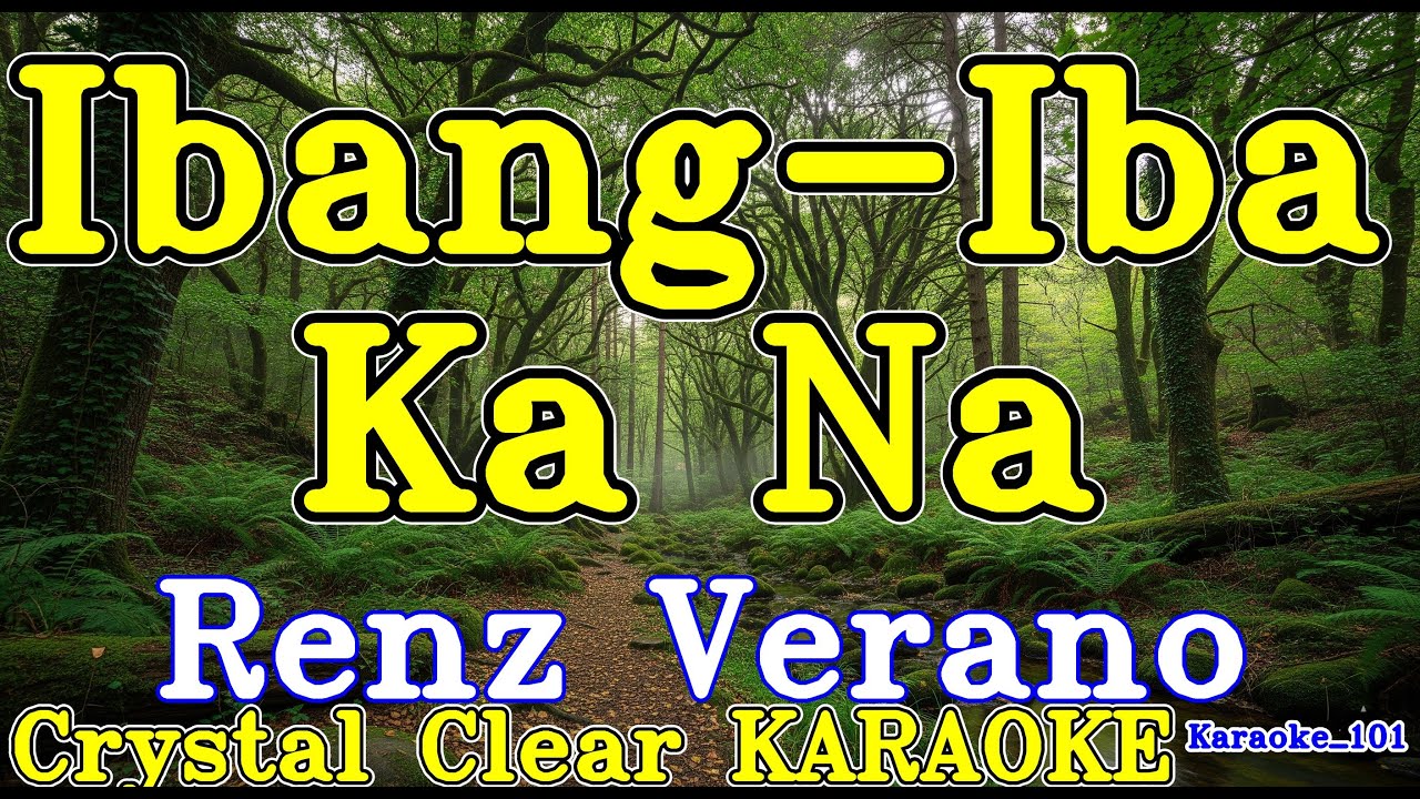 Ibang-Iba Ka Na karaoke