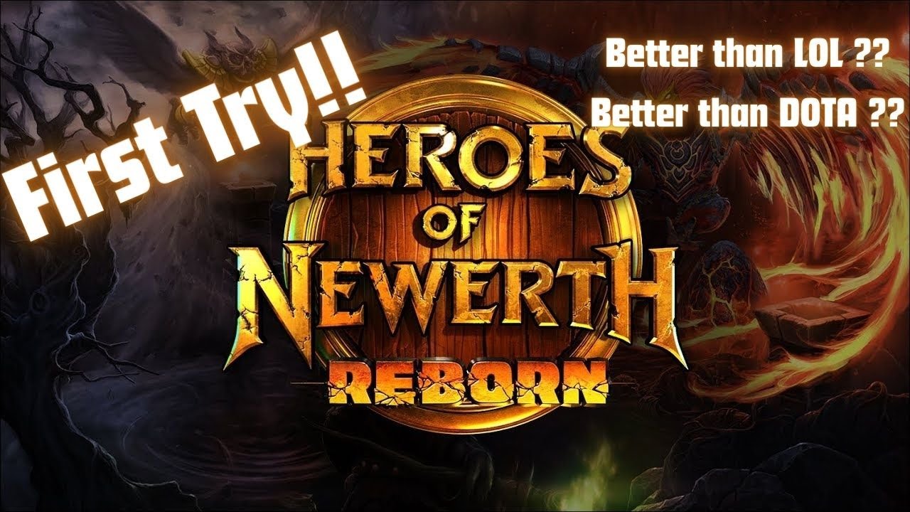 FIRST TRY HEROES OF NEWERTH (HoN) REBORN !!!