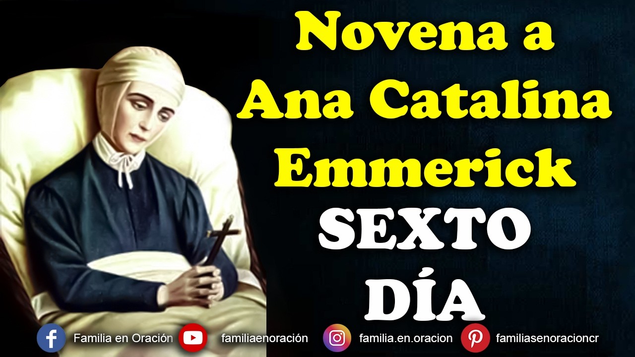 Novena a la Beata Ana Catalina Emmerick - Día 6 🙏 5 de Febrero 2026