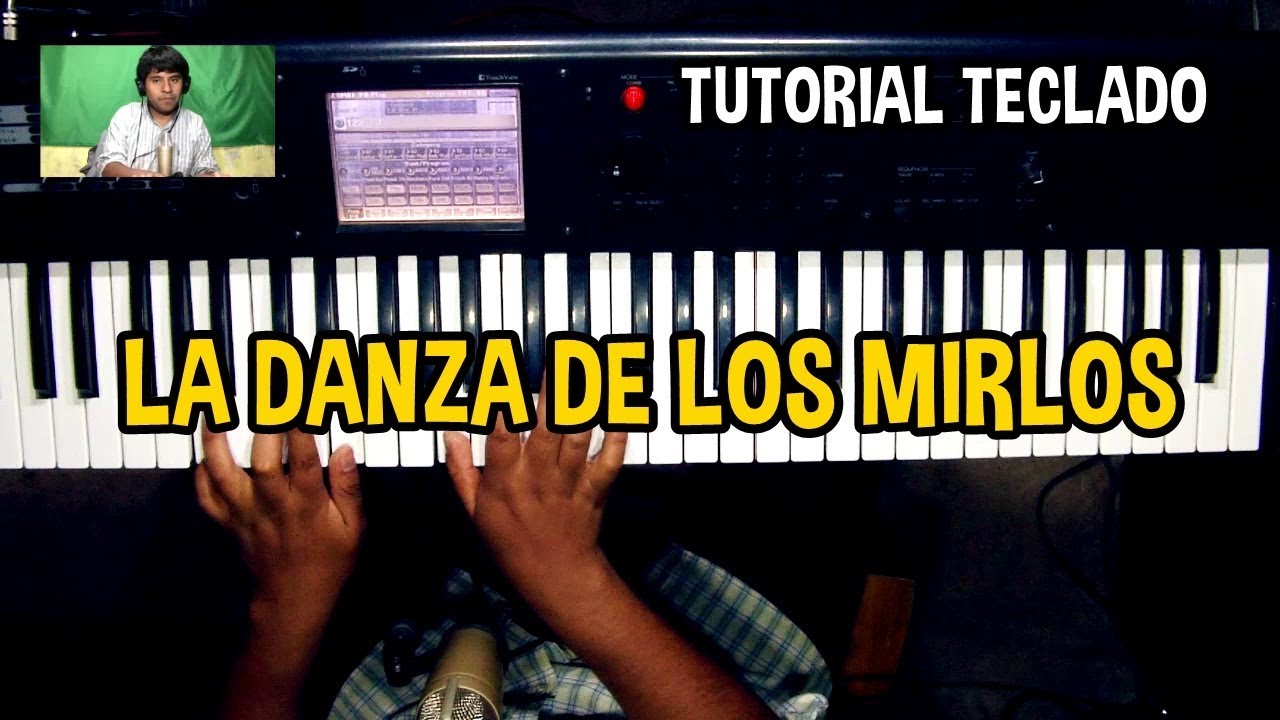 La Danza de los Mirlos Tutorial en Teclado