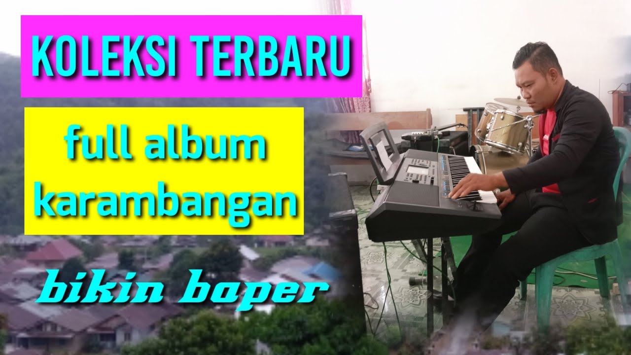 FULL ALBUM KARAMBANGAN|| lagu rindu bikin baper ||