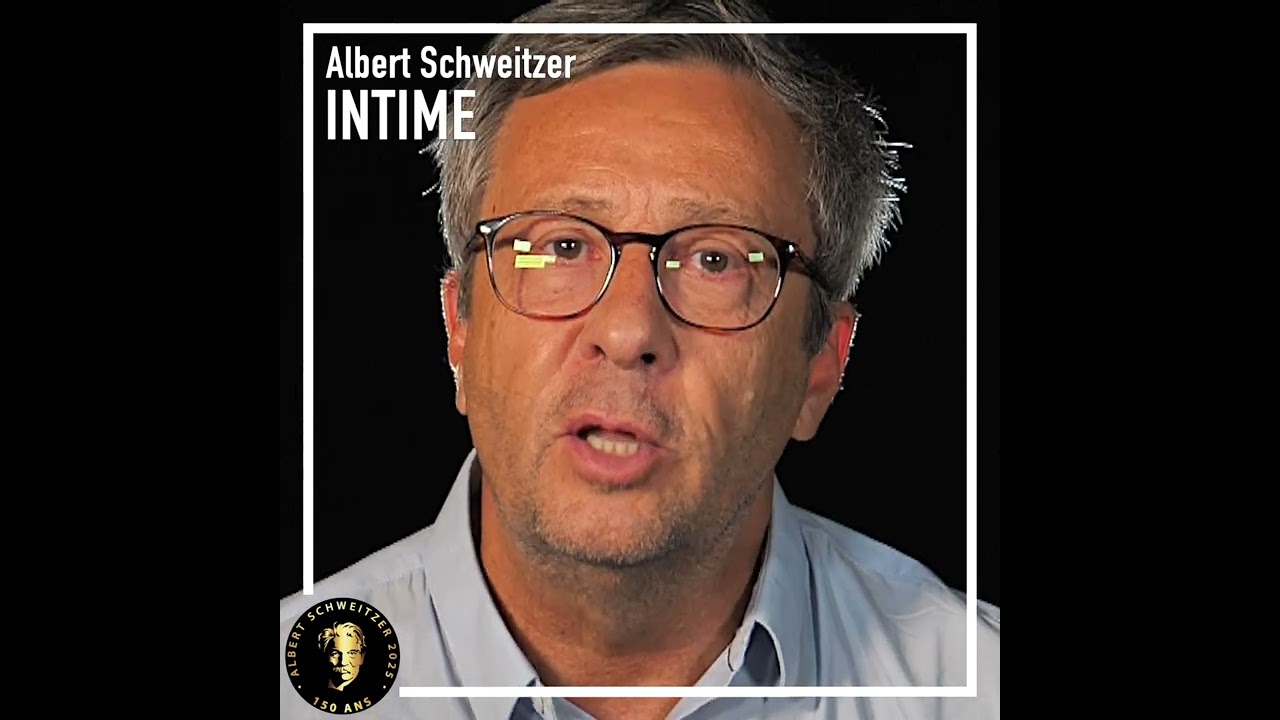 Albert Schweitzer intime par Jean Sibilia