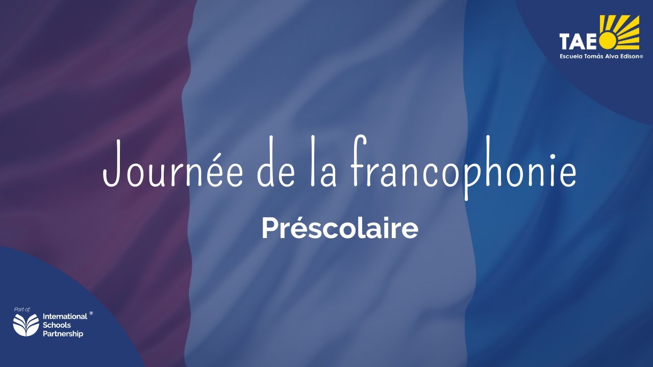 Journée de la francophonie - Préscolaire