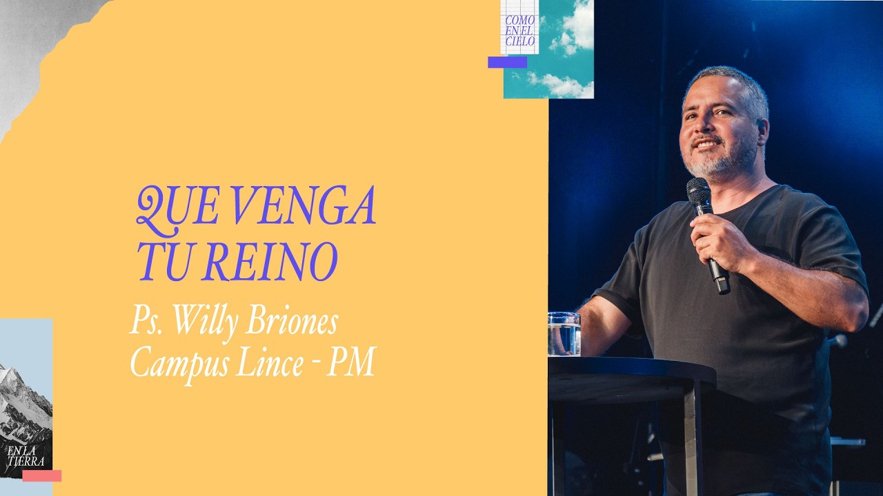 08.03.26 | Willy Briones | Que venga tu reino | Campus Lince Noches cdv