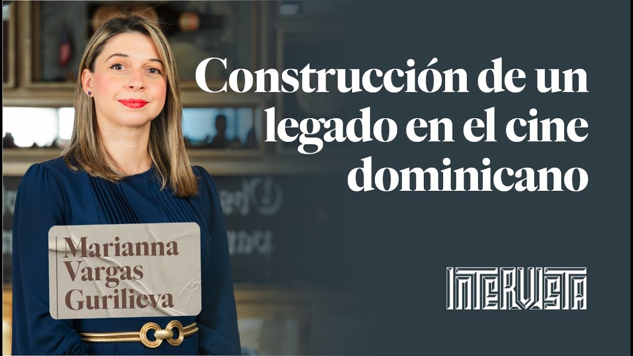 Marianna Vargas: Construcción de un legado en el cine dominicano | Intervista