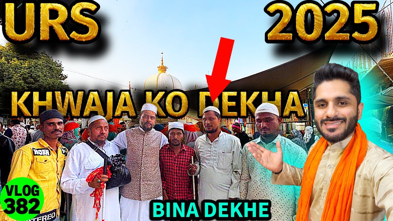 Bina Dekhe Khwaja Ji Ke Deedar 814 Urs 2025 😍 Mohammed Chishty Vlogs