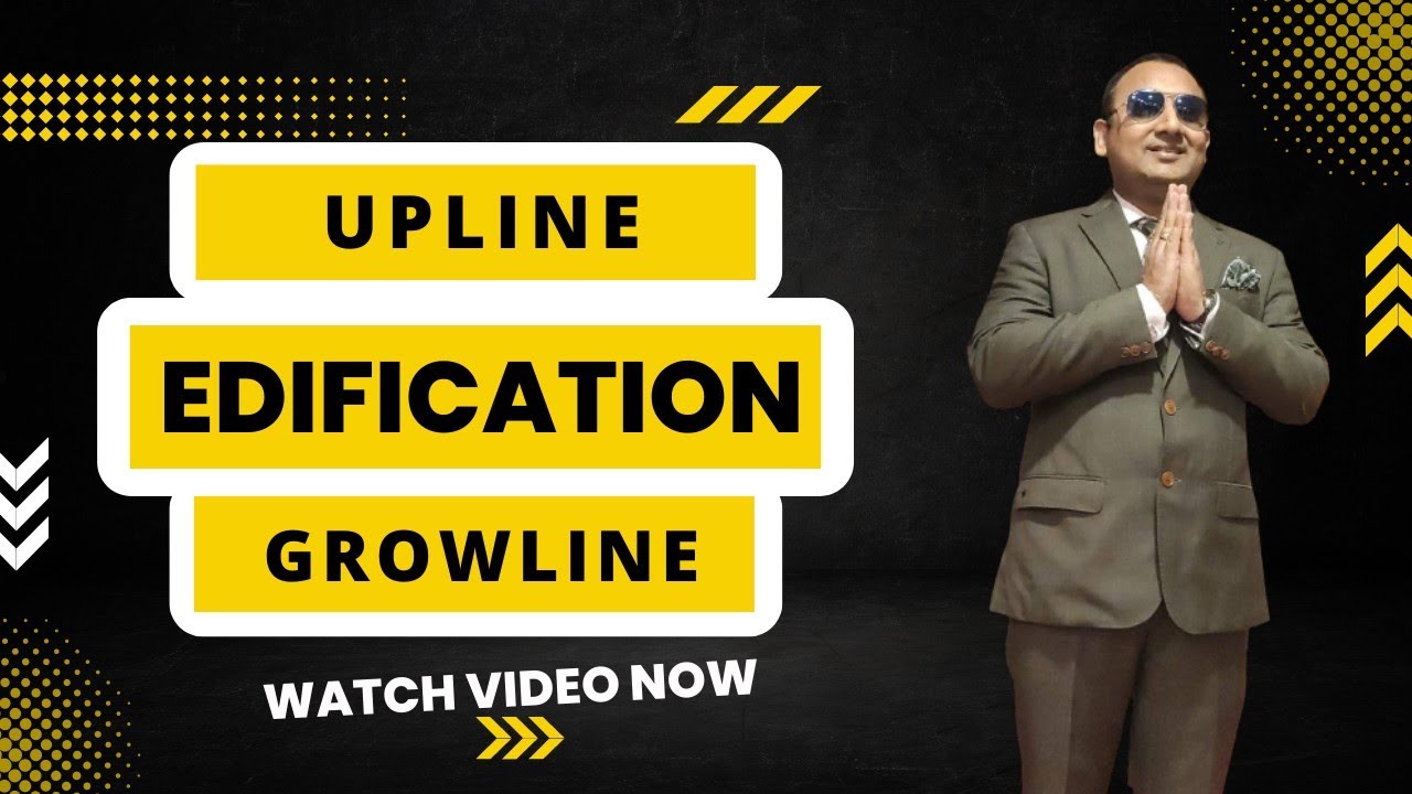 Edification Upline का Growline का#edification#ravi_kumar_shekhar #amit_rise