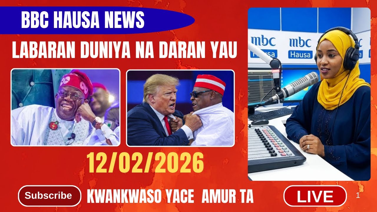 BBC HAUSA LABARAN DUNIYA NA DARAN YAU 12/02/2026