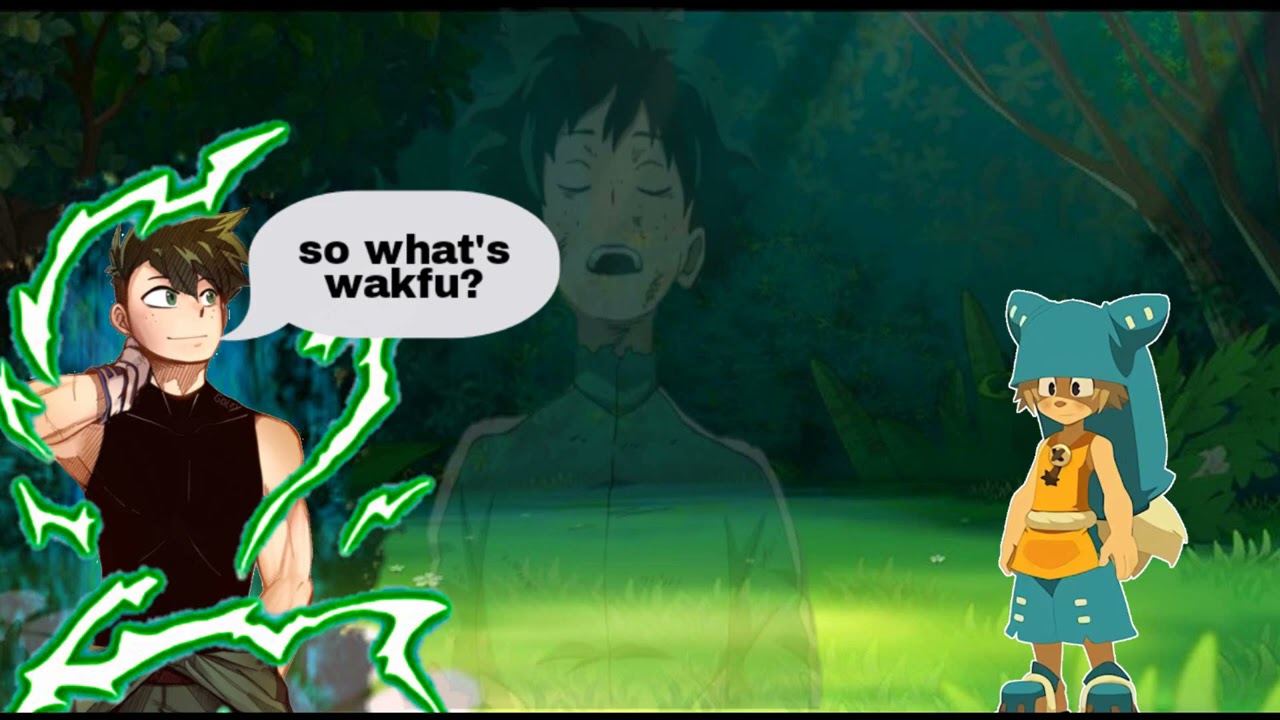 what if deku was sent to wakfu part 1