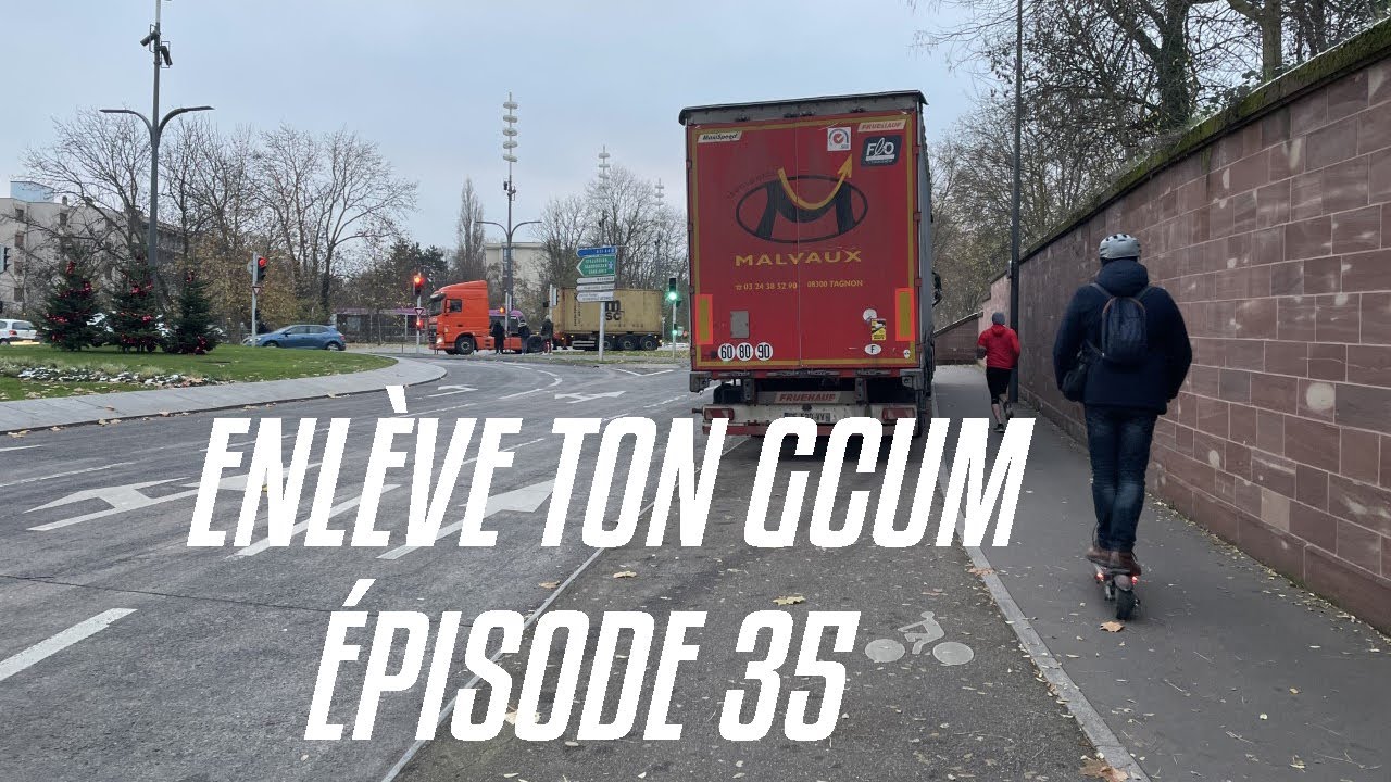 ENLÈVE TON GCUM - ÉPISODE 35