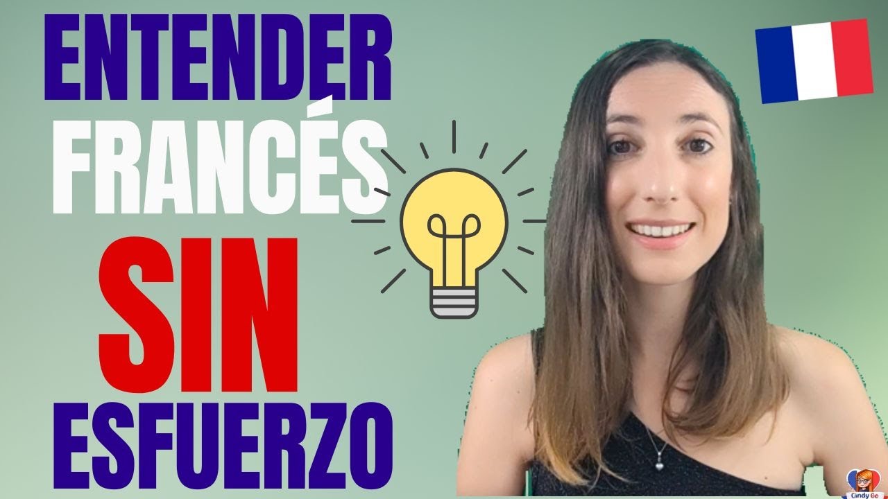 Entender Francés SIN Esfuerzo 🇫🇷