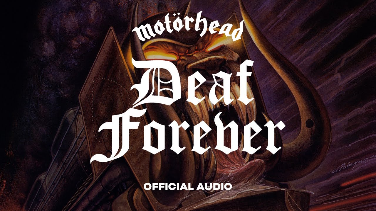 Motörhead - Deaf Forever (Official Audio)