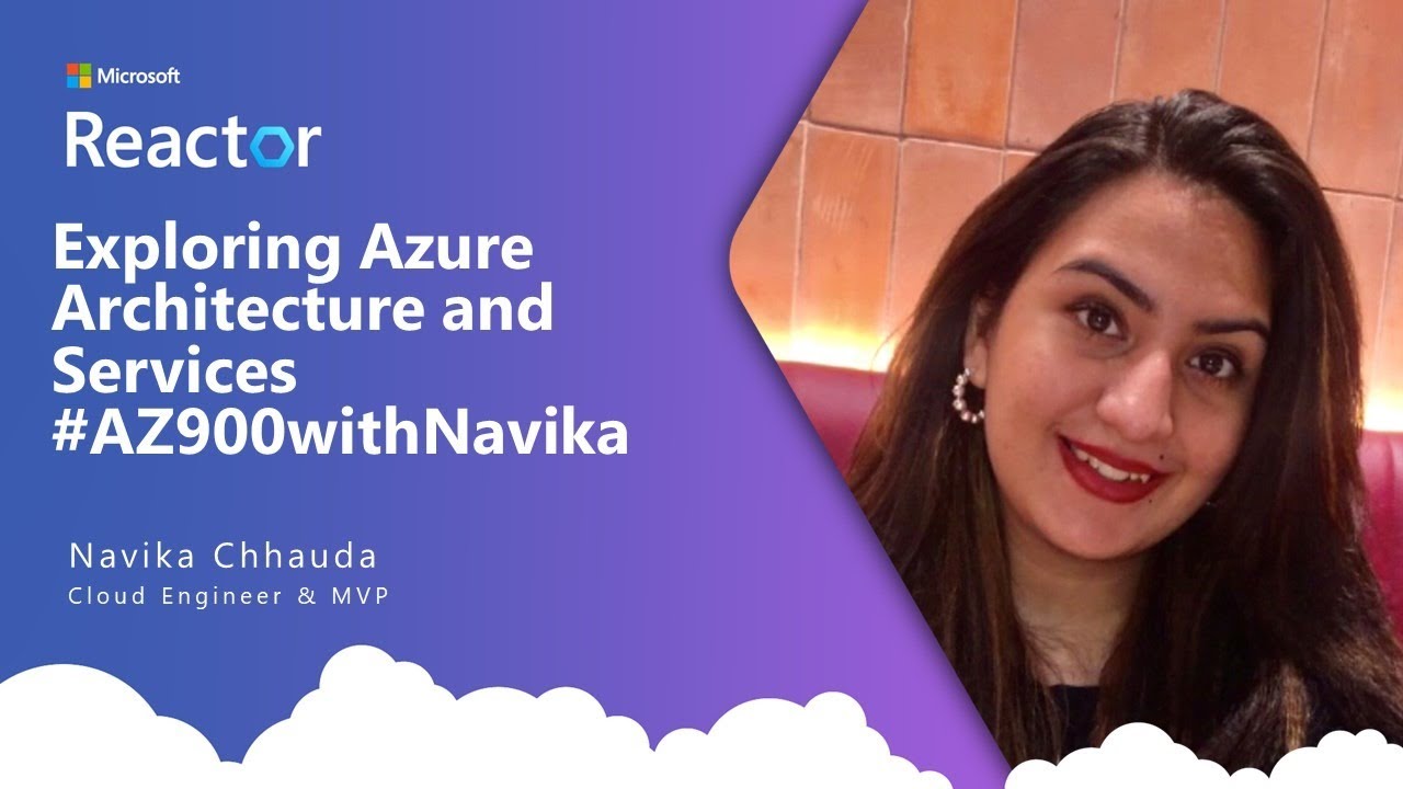Exploring Azure Architecture and Services | #AZ900withNavika