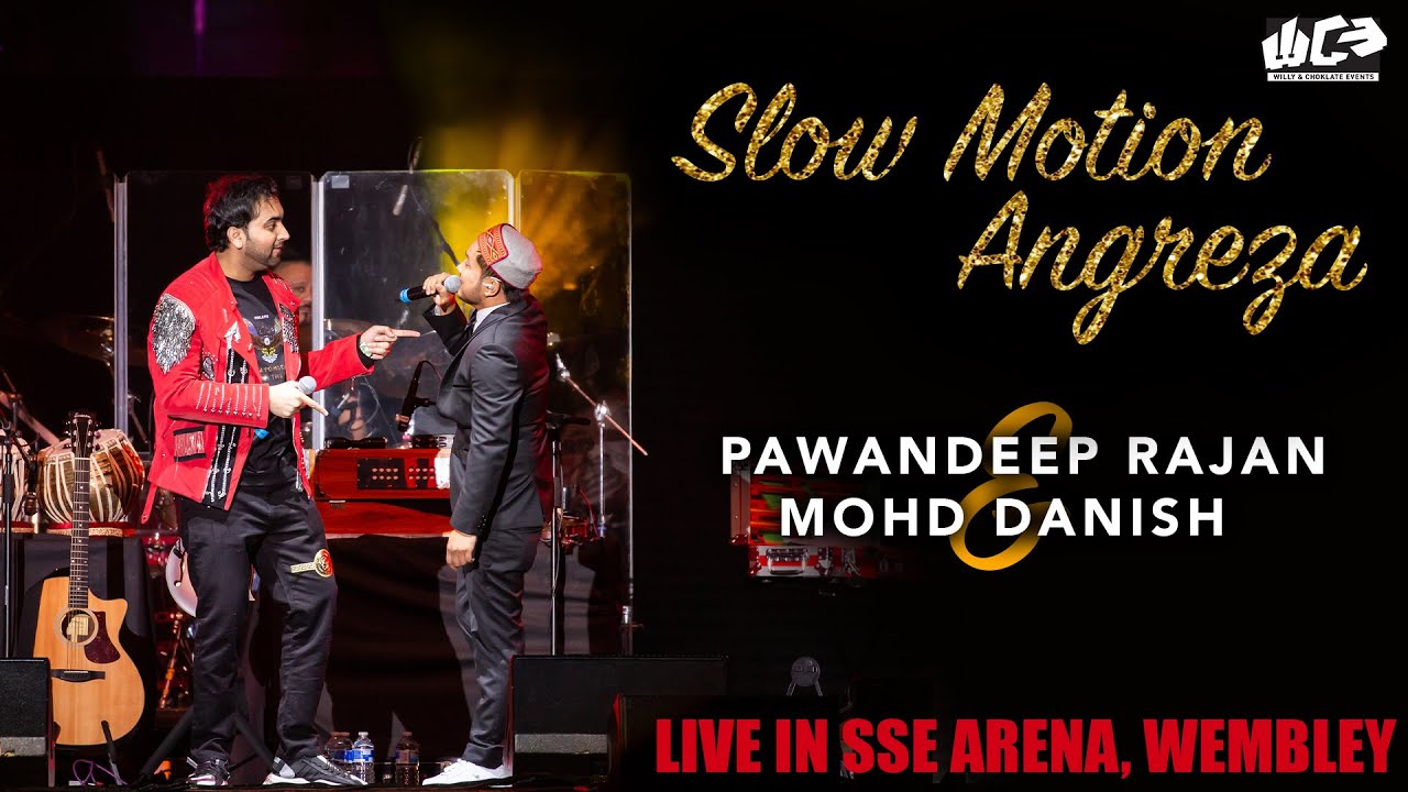 Pawandeep Rajan & Mohd Danish | Slow Motion Angreza | Live in SSE Arena, Wembley | The Magnificent 4