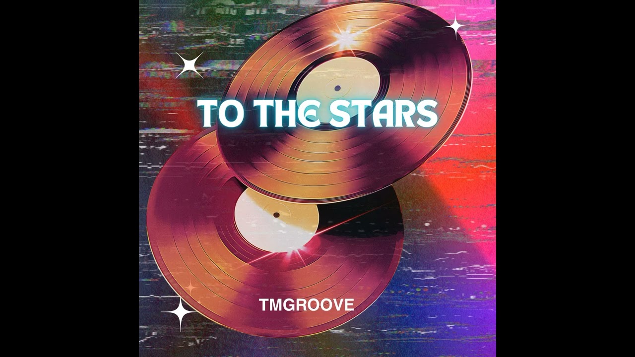 To The Stars (by TM Groove)