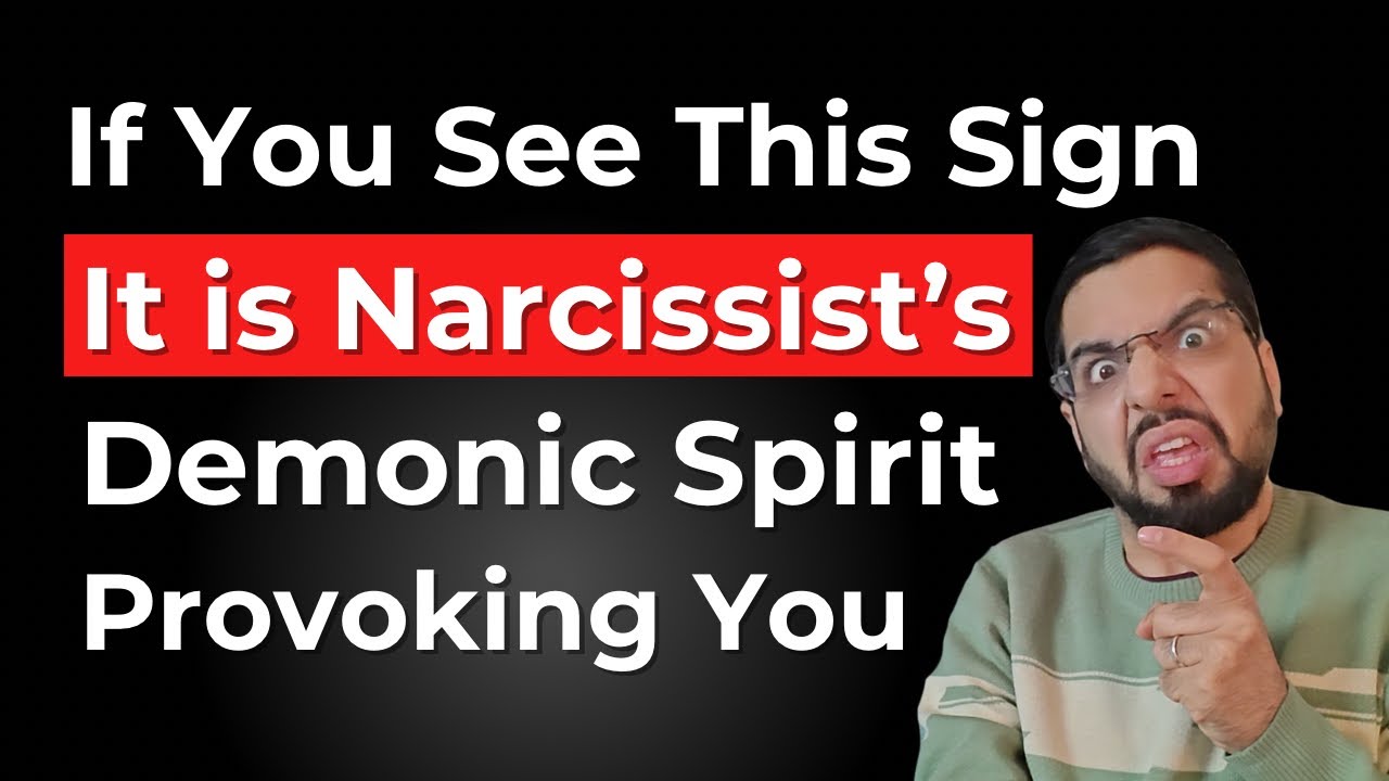 If This is Happening, Its Narcissist’s Demonic Spirit Provoking You
