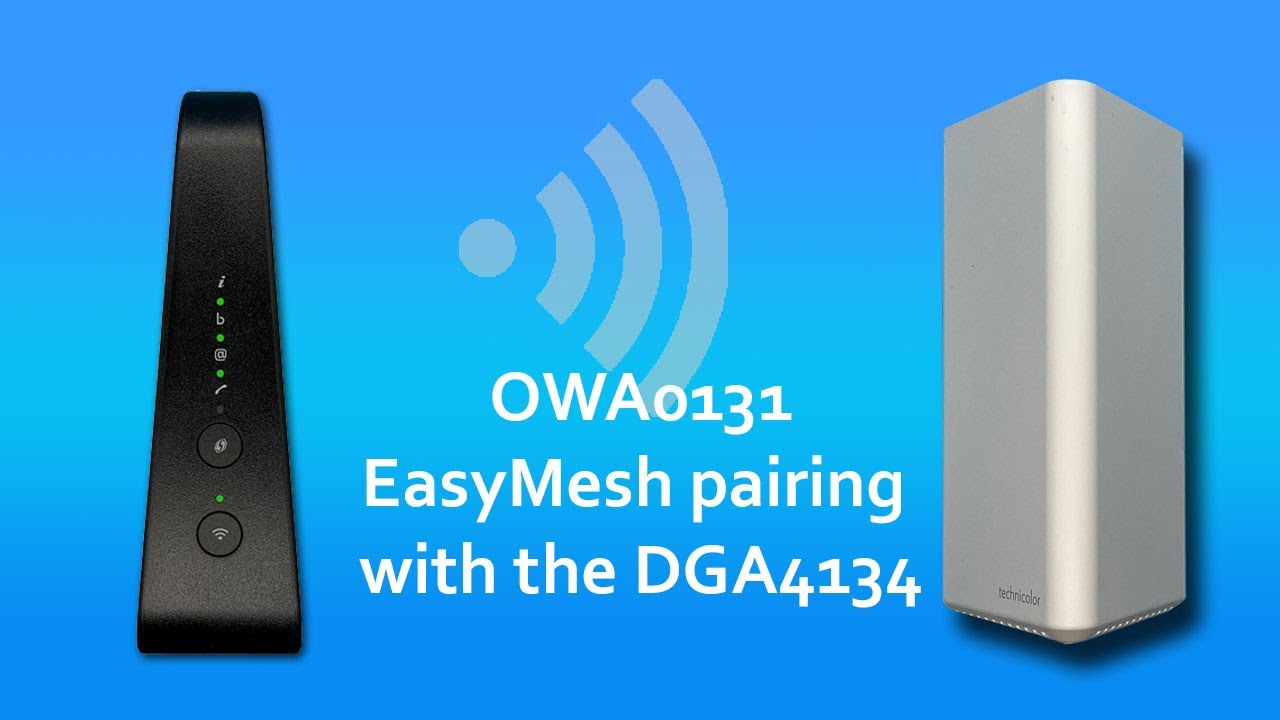 Technicolor OWA0131 pairing the DGA4134 EasyMesh Wi-Fi 6 gateway