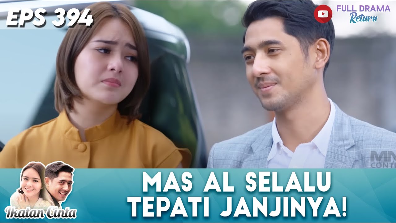 TERHARU BANGET! MAS AL SELALU ADA DISAAT ANDIN MEMBUTUHKAN | IKATAN CINTA | EPS 394