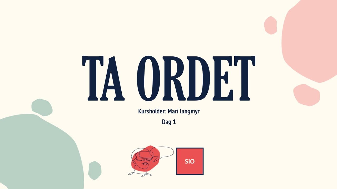 Ta ordet Videokurs: Dag 1