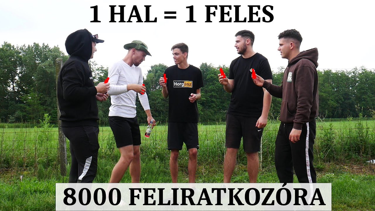 Egy HAL egy FELES---8000 FELIRATKOZÓRA----LEGJOBB KÖZÖS PECÁNK----