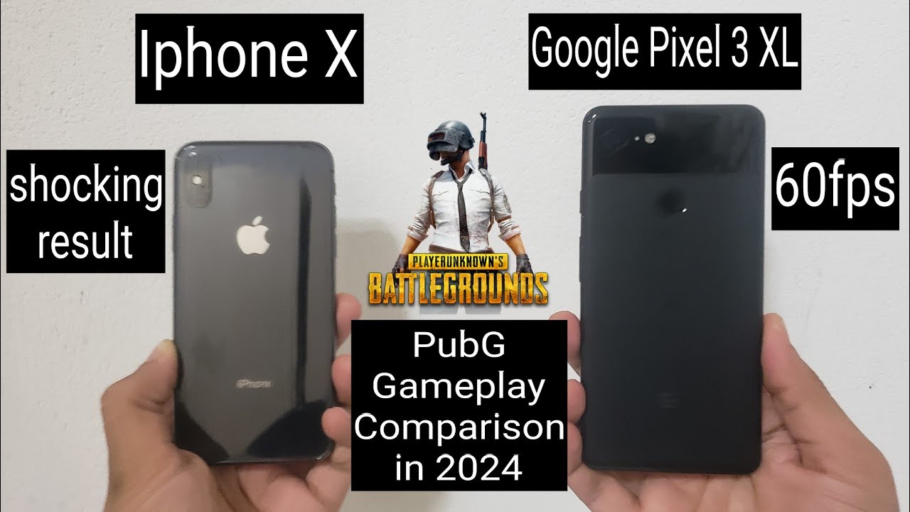 Google Pixel 3 XL Vs Iphone X PubG Gameplay Comparison in 2024 shocking Result 😳