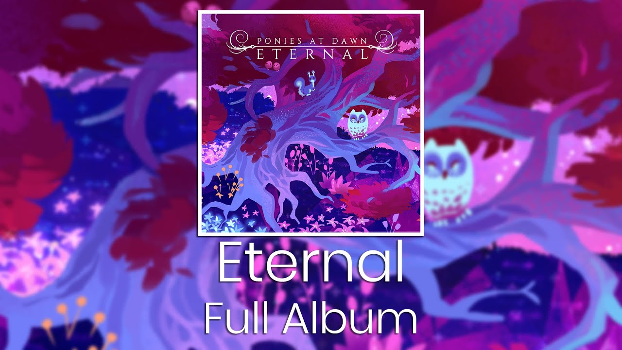 Ponies at Dawn - Eternal Full Album