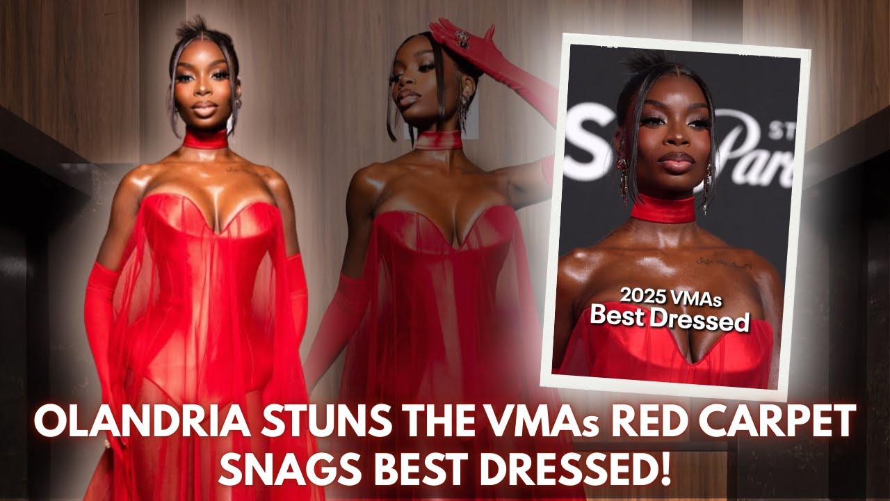 ✨ Olandria Lands On 'Best Dressed' List At The 2025 VMAs Amongst Other ICONIC Stars 💋❤️🔥