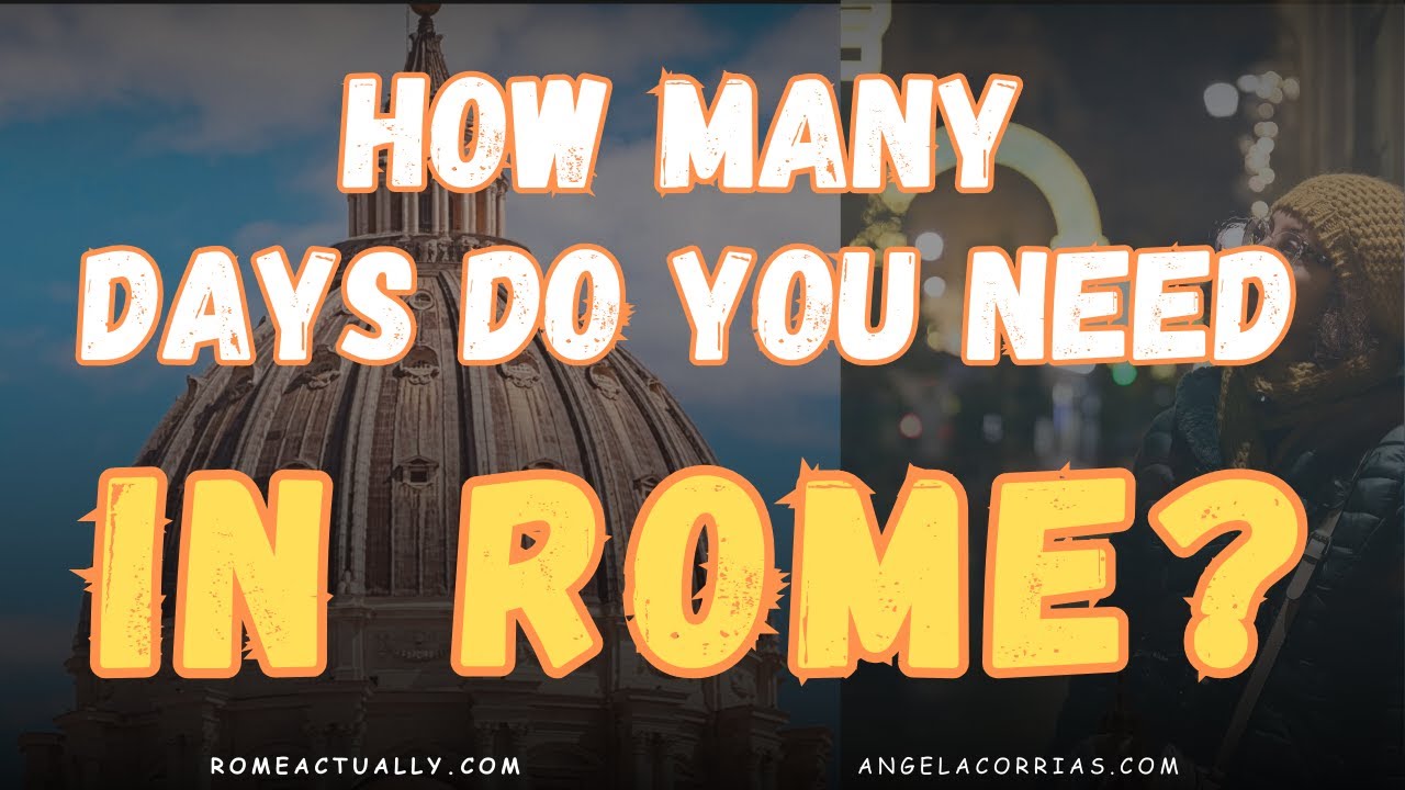 How Many Days in Rome Is Enough? (Don’t Make This Mistake!)