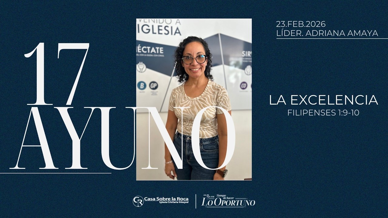 AYUNO 21 DÍAS | LUNES DÍA 17 - 23/FEBRERO/2026