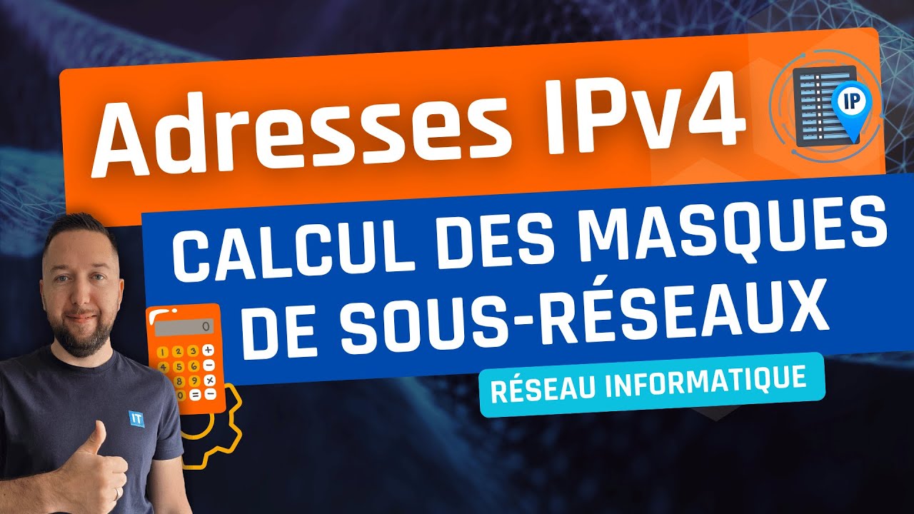 Adresse IP : débuter avec le calcul des masques de sous-réseaux