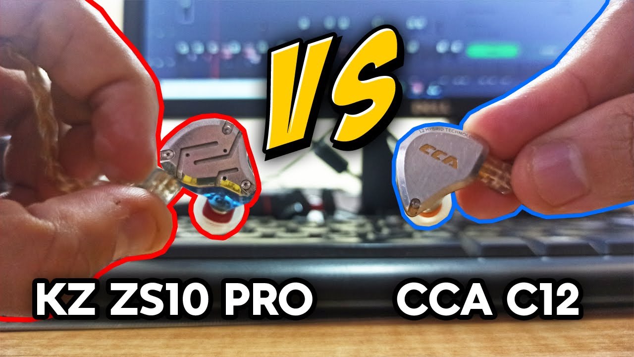 CCA C12 VS KZ ZS10 PRO