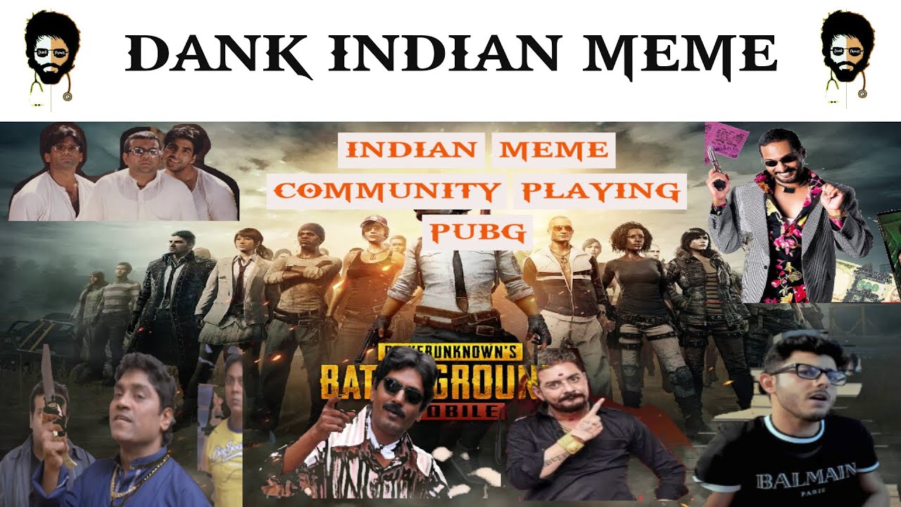 Indian meme community playing PUBG | Dank Indian Memes