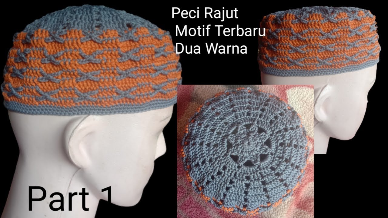 Peci Rajut Motif Terbaru Dua Warna || Part 1 ||Rajutan Nur Afni Z