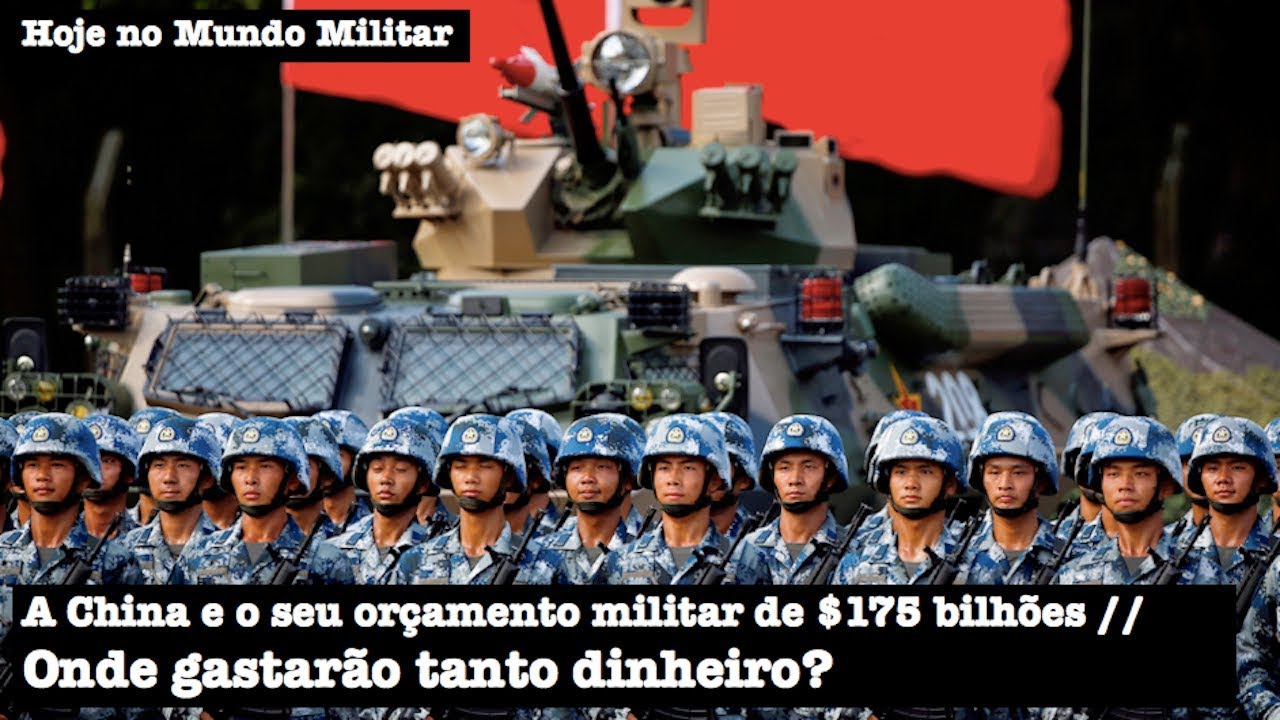 A China e o seu or&ccedil;amento militar de 175 bilh&otilde;es. Onde gastar&atilde;o tanto dinheiro?