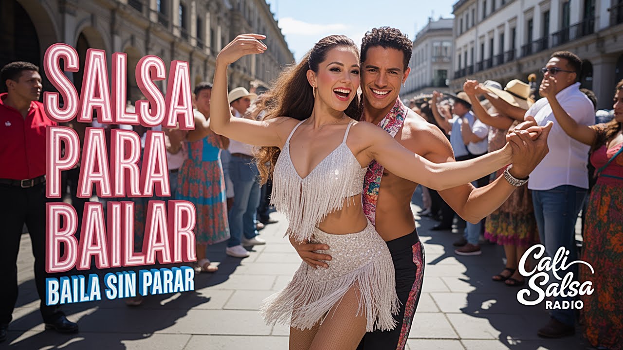 Baila Sin Parar💃SALSA PARA BAILAR | Cali Salsa Radio